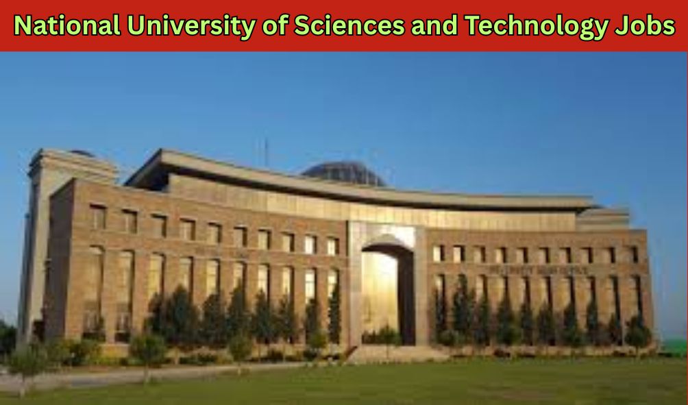 National University of Sciences and Technology Job