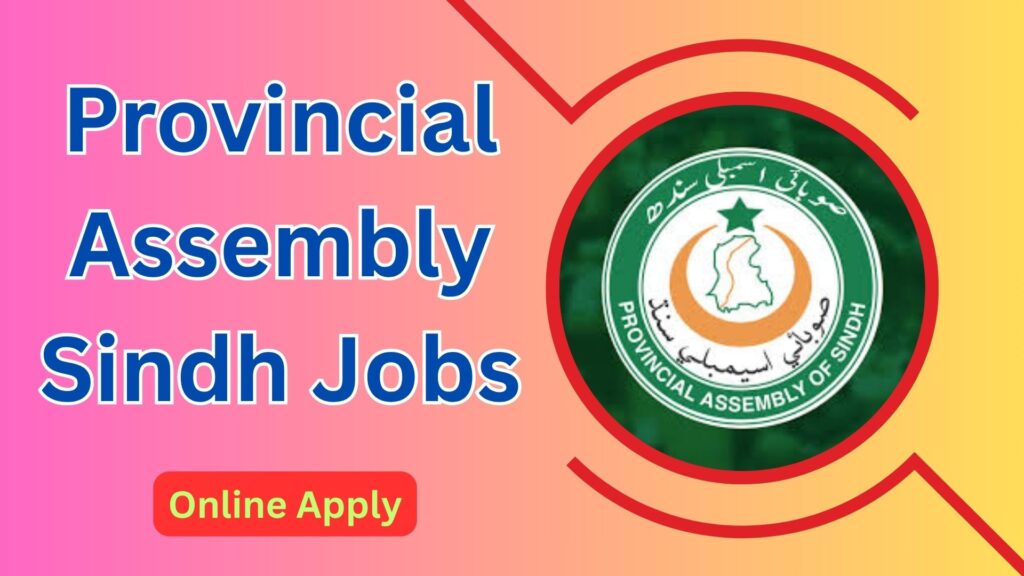Provincial Assembly Sindh Jobs