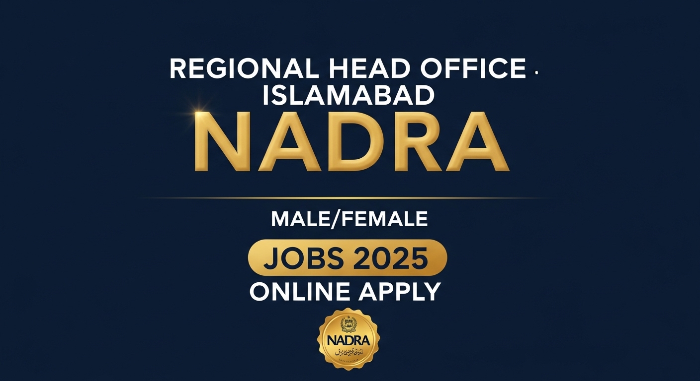 NADRA Regional Head Office Islamabad Jobs